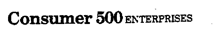 CONSUMER 500 ENTERPRISES