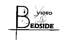 BEDSIDE VIDEO