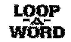 LOOP-A-WORD