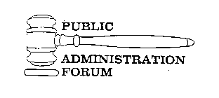 PUBLIC ADMINISTRATION FORUM