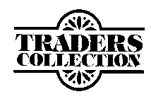 TRADERS COLLECTION