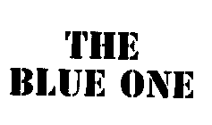 THE BLUE ONE