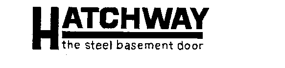 HATCHWAY THE STEEL BASEMENT DOOR