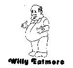 WILLY EATMORE