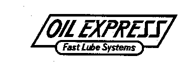 OIL EXPRESS FAST LUBE SYSTEMS