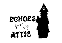 ECHOES FROM THE ATTIC