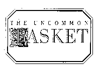 THE UNCOMMON BASKET