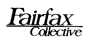 FAIRFAX COLLECTIVE