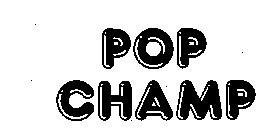 POP CHAMP