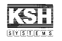 KSH SYSTEMS
