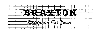 BRAXTON EUROPEAN FIT JEAN