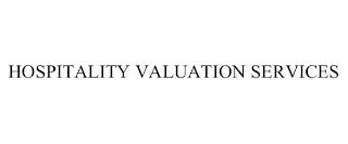 HOSPITALITY VALUATION SERVICES