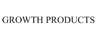 GROWTH PRODUCTS