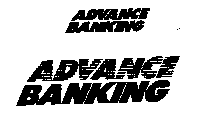 ADVANCE BANKING