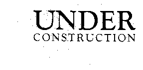 UNDER CONSTRUCTION