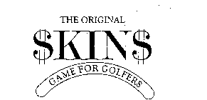 THE ORIGINAL $KIN$ GAME FOR GOLFERS