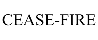 CEASE-FIRE