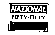 NATIONAL FIFTY-FIFTY