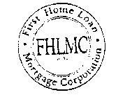 FHLMC FIRST HOME LOAN MORTGAGE CORPORATION