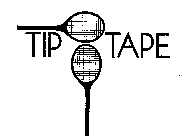 TIP TAPE