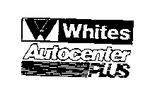 W WHITES AUTOCENTER PLUS