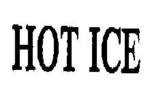 HOT ICE