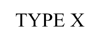 TYPE X