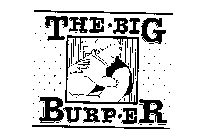 THE BIG BURPER