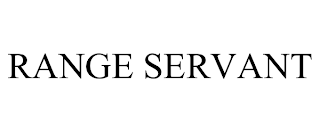 RANGE SERVANT