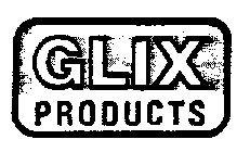 GLIX PRODUCTS