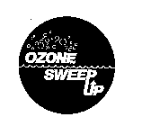 OZONE SWEEP UP