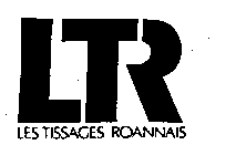 LTR LES TISSAGES ROANNAIS