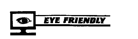 EYE FRIENDLY