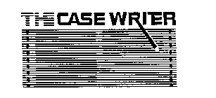 THE CASE WRITER