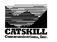 CATSKILL COMMUNICATIONS, INC.