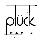 PLUCK PARIS