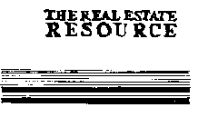 THE REAL ESTATE RESOURCE