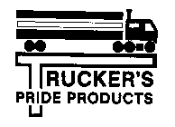 TRUCKER'S PRIDE PRODUCTS