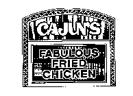 CAJUN'S FABULOUS FRIED CHICKEN