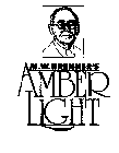 M.W. BRENNER'S AMBER LIGHT