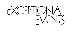 EXCEPTIONAL EVENTS