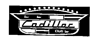 CADILLAC CLUB