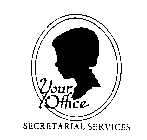 YOUR OFFICE SECRETARIAL SERVICES