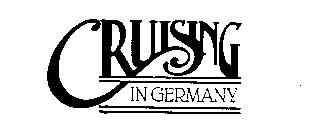 CRUISING IN GERMANY