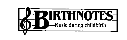 BIRTHNOTES MUSIC DURING CHILDBIRTH