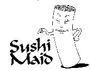 SUSHI MAID