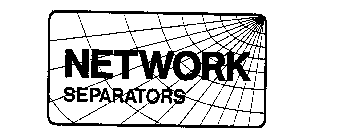 NETWORK SEPARATORS