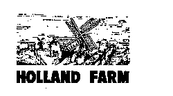 HOLLAND FARM