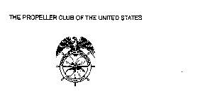 THE PROPELLER CLUB OF THE UNITED STATES FOUNDED 1927