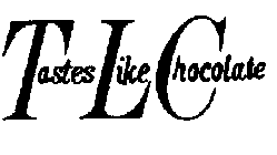 TASTES LIKE CHOCOLATE